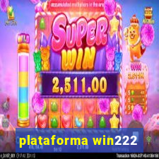 plataforma win222